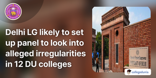 Delhi LG To Form a Committee to Examine the Alledged Irregularities in 12 DU Colleges